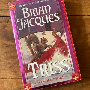Triss By Brian Jacques A Novel of Redwall Book 15