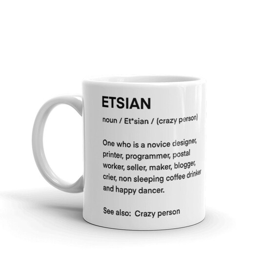 Funny Etsy maker gift - handmade seller - crafter humor - artist - for her - humor - humorous definition mug - cup - small business owner Il_570xn