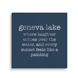 Geneva Lake In Lake Geneva Cottage Lake Home Decor Canvas Wall Hanging- Lake Geneva Wisconsin Housewarming Gift Idea-Geneva Lake Home Decor