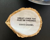 Decoupage Oyster Shell with Coco Chanel Quote Great Loves Too Must Be Endured