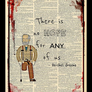 May include: A black and white illustration of a man with a beard and glasses, standing on crutches. The man is wearing a brown shirt, blue jeans, and suspenders. The illustration is superimposed on a page from an old dictionary. The text on the page reads "There is no hope for any of us".