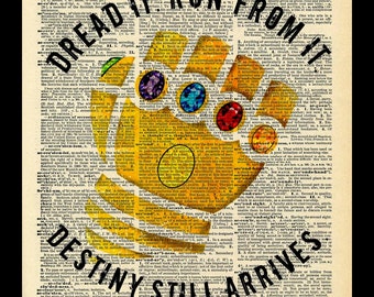 Buy 2 Get 1 Free Mix & Match Dread it Run From It Destiny Still Arives Thanos The Avengers  Quote Fan Art