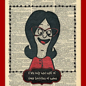 Buy 2 Get 1 Free I’ve only had half of four bottles of wine Linda Belcher Bob&#39;s Burgers Fan Art