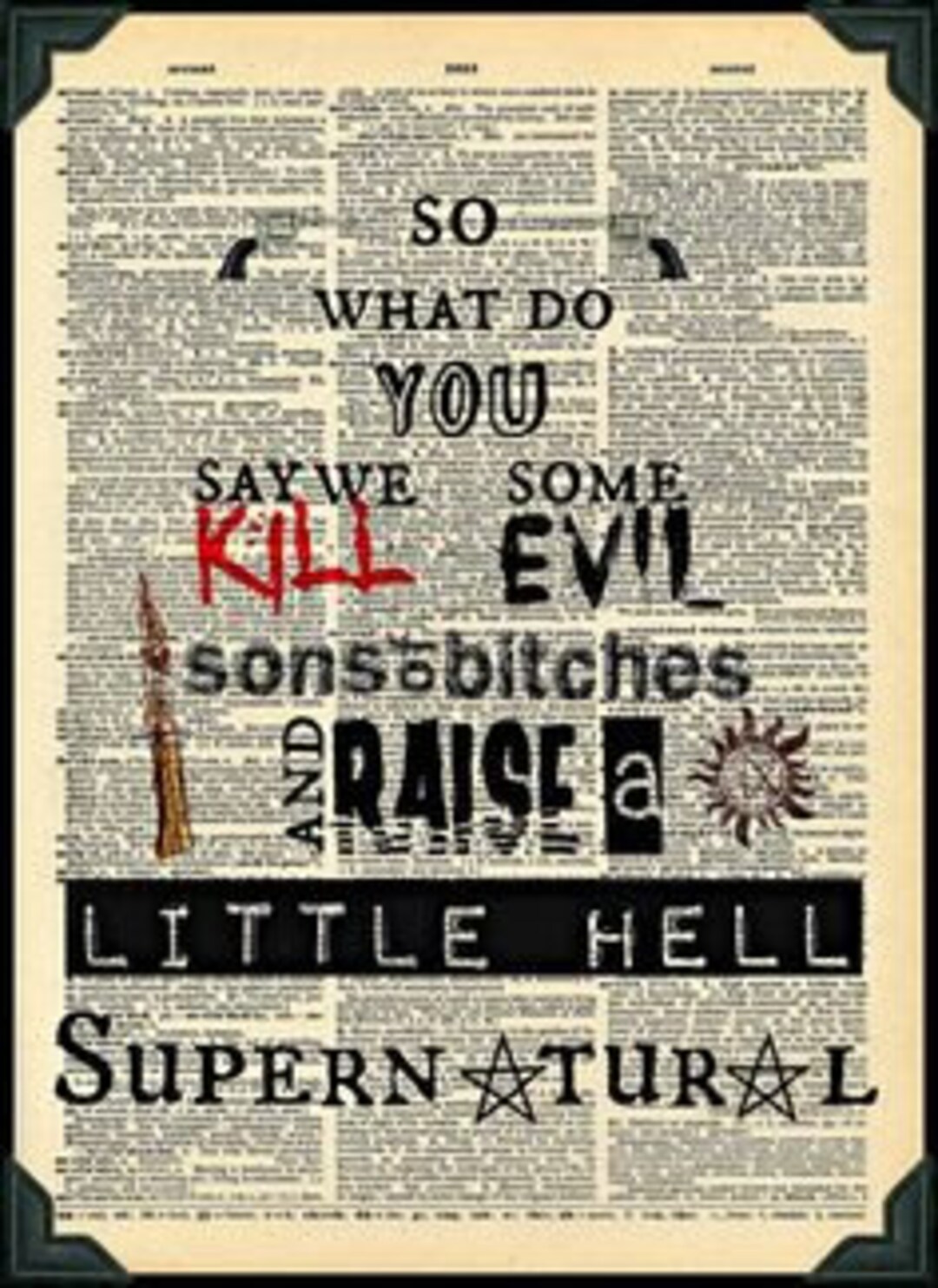 Buy 2 Get 1 Free Mix & Match Raise A Little Hell Supernatural Fan Art ...