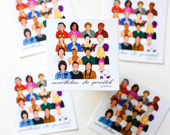 Nevertheless, She Persisted 3x3 sticker- 2020 version