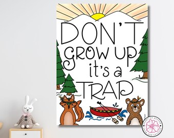 Don't grow up it's a trap! | Peter Pan quote, perfect for any child's nursery, bedroom or play area | Fox printable | Bear printable