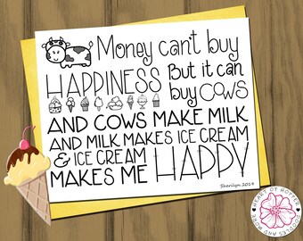 Ice Cream Lover Print: Cows Make Milk, Happiness Quote (JPEG Digital Download)