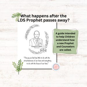 Pode incluir: Um guia ilustrado em preto e branco intitulado "O que acontece depois que o Profeta SUD falece?" apresenta um retrato de Russell M. Nelson, texto e elementos florais. O guia destina-se a ajudar as crianças a entender como um novo Profeta e Conselheiros são chamados.