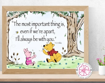 Winnie the Pooh A.A. Milne quote | The most important thing is, even if we're apart, I'll always be with you | Friendship