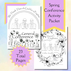 May include: A Spring Conference Activity Packet with 23 total pages. The packet includes coloring pages with the text "We Thank Thee oh God for a Prophet" and "General Conference April 2026". The pages feature line drawings of people and floral designs.