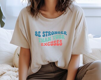 Gym Pump Cover Comfort Colors Tshirt Be Stronger Than Your Excuses T Shirt Pumpcover Gifted for Women Gym Lover Gift Workout Shirt Oversized