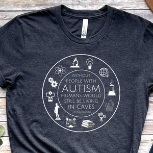 Autism shirt, Temple Grandin, Still living in caves, Neurodiversity, Aspergers, Aspie, Unisex, Gift, Autistic, Einstein, Acceptance