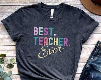 Funny teacher shirt, Best teacher ever, teacher gift, gift for teacher, Teacher life tee, bright colours teacher t-shirt, kindergarten