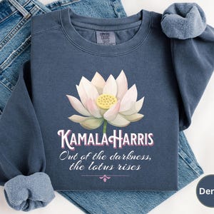 Kamala Harris Out of Darkness the Lotus Rises Shirt Sweatshirt, POTUS 2024 Inauguration, Madam President Shirt, Comfort Colors, Unisex