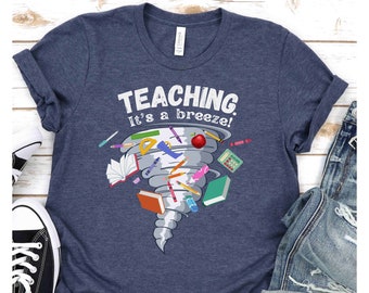 Funny teacher shirt, teacher gift, Teaching it's a breeze, gift for teacher, Teacher life tee, bright colours teacher t-shirt, kindergarten