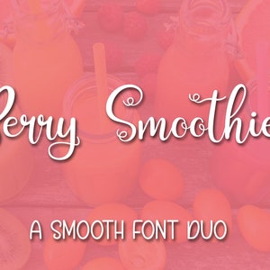 Berry Smoothies, font, script font, font duo, swirly font, pretty font, feminine font, cursive font, bouncy font, handwritten font, fun font image 1