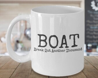 Boating Gift/Boating Mug/Boat Lovers/Boat/Funny Boat Mug/Funny Boat Idea