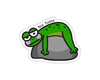Frog - Not Today
