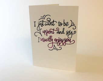 I Just Want To Say... Greeting Card