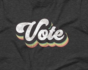 Vote Short-Sleeve Unisex T-Shirt, Vote Shirt, Vote T Shirt, Vote, Vote Retro Vintage Style 70s Shirt, Retro Vote Shirt, American Voter Shirt