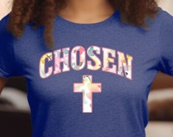 Chosen Unisex t-shirt, Chosen T-Shirt | Christian Cross Tee | Religious Gift | Faith-inspired Apparel, Chosen Shirt, Religious Shirts