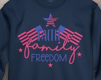 Faith Family Freedom Unisex Sweatshirt, "Faith. Family. Freedom" Patriotic Unisex Crew Neck Sweatshirt | American Pride Sweatshirt | USA