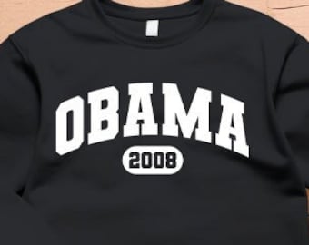 Obama 2008 Unisex Sweatshirt, Obama 2008 Unisex Crewneck Sweatshirt - Political Memorabilia, Barack Obama College Sweatshirt