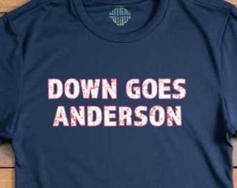 Down Goes Anderson Unisex t-shirt, Trendy and Bold Sports Fan Tee, Down Goes Anderson T-Shirt