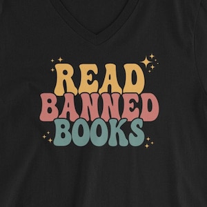 Read Banned Books Unisex Short Sleeve V-Neck T-Shirt, Unisex V-Neck T-Shirt | Read Banned Books | Literary Freedom Shirt