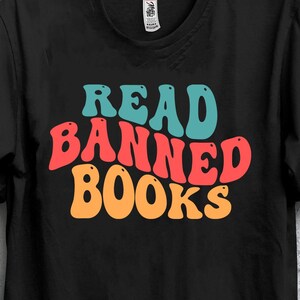Read Banned Books Unisex t-shirt, Retro &quot;Read Banned Books&quot; Unisex T-Shirt - Literary Freedom Tee, Read Banned Books Shirt, Book Lover Tee