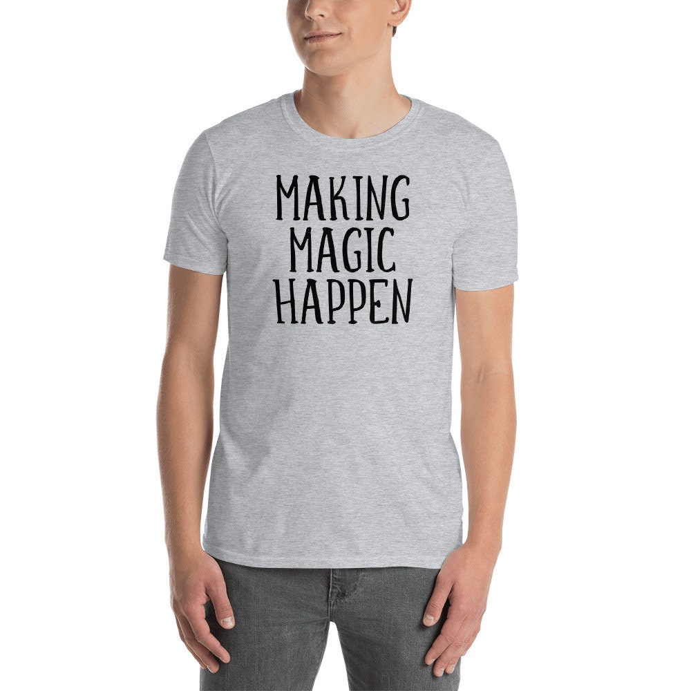 Making Magic Happen Short-sleeve Unisex T-shirt, Magical Vacation, Make ...