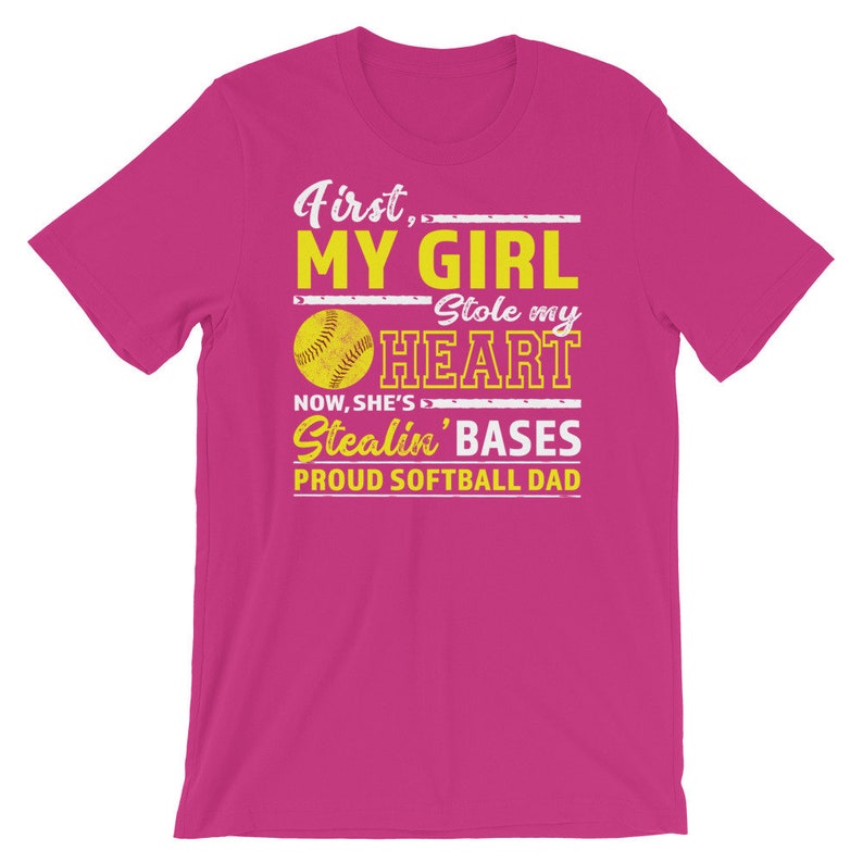 First My Girl Stole My Heart Now She's Stealin' Bases Proud Softball Dad Short-Sleeve Unisex T-Shirt, Softball Dad Shirt, Funny Fastpitch Berry