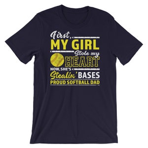 First My Girl Stole My Heart Now She's Stealin' Bases Proud Softball Dad Short-Sleeve Unisex T-Shirt, Softball Dad Shirt, Funny Fastpitch Navy