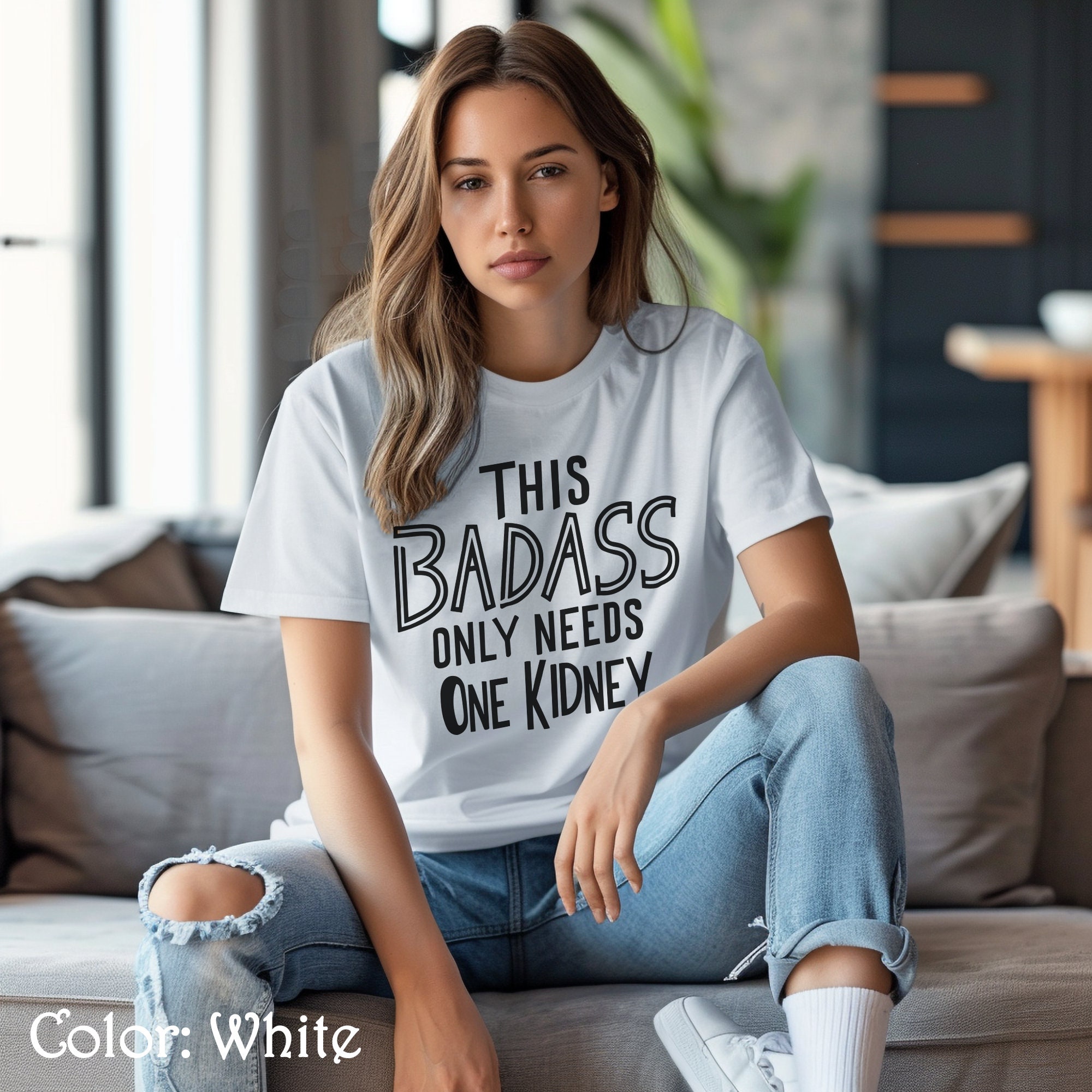 T Shirt Kidney Donor Gift Funny Kidney Transplant Donor Unisex T shirt One Kidney T Shirt This Badass Only Needs Tee Shirt Etsy Canada