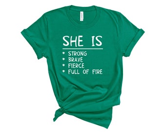 She Is Strong Brave Fierce Full Of Fire Short-Sleeve Unisex T-Shirt, Women Empowerment, Feminist Gift Idea, She Is Fierce, She Is Brave