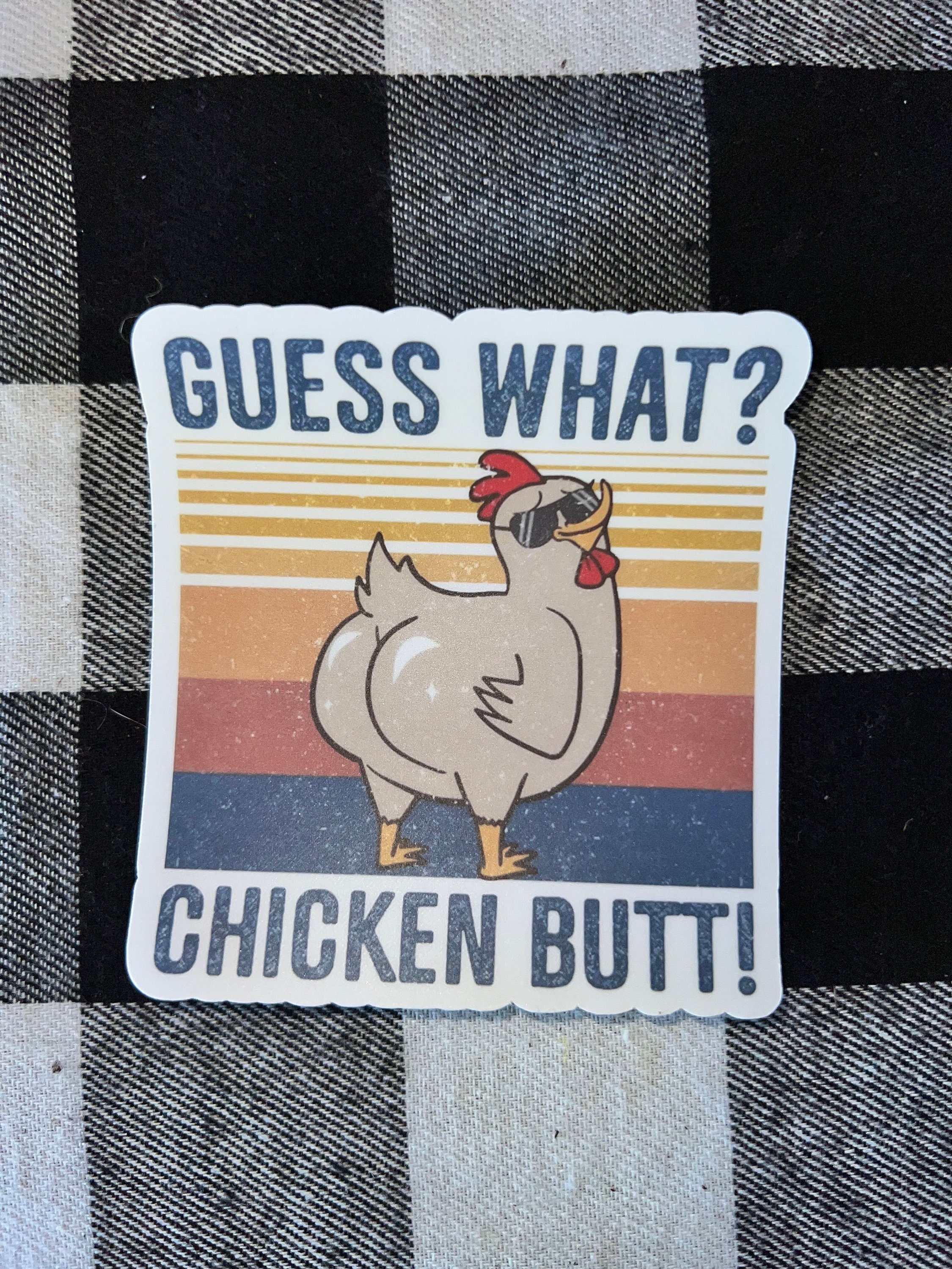 Guess What Chicken Butt Magnet, Kitchen Decor, Office Accessories 