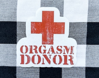 Org*sm donor funny red cross vinyl sticker weatherproof sunproof waterproof water bottle laptop vulgar adult humor