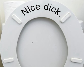 Nice d*ck funny bathroom decor decoration vinyl decal sticker toilet seat lid mens joke prank