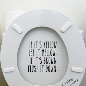 Si es amarillo, déjalo suavizar, si es marrón, enjuágalo hacia abajo divertido tapa del inodoro calcomanía vinilo pegatina decoración del baño decoración vulgar humor adulto