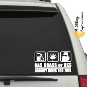 Gas grass or *ss funny vinyl decal window sticker bumper car truck vulgar