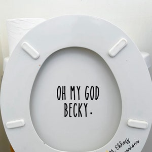 Herregud Becky rolig toalettlocksdekal vinylklistermärke badrumsdekoration vulgär vuxenhumor