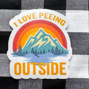 I love peeing outside funny vulgar adult humor sticker vinyl printed decal camping outdoors gift prank water bottle laptop waterproof