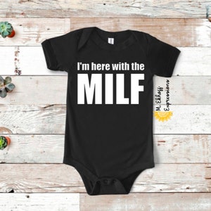 I'm here with the milf funny baby one piece body suit bodysuit infant newborn toddler baby shower gift vulgar new mom gift