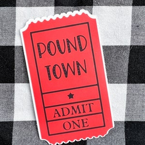 Pound town ticket funny prank gift sticker waterproof water bottle laptop car window bumper hard hat girlfriend boyfriend husband wife