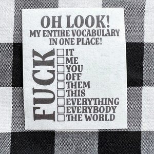 Oh look my entire vocabulary f*ck funny sticker vinyl printed decal laptop water bottle waterproof hard hat window bumper sunproof