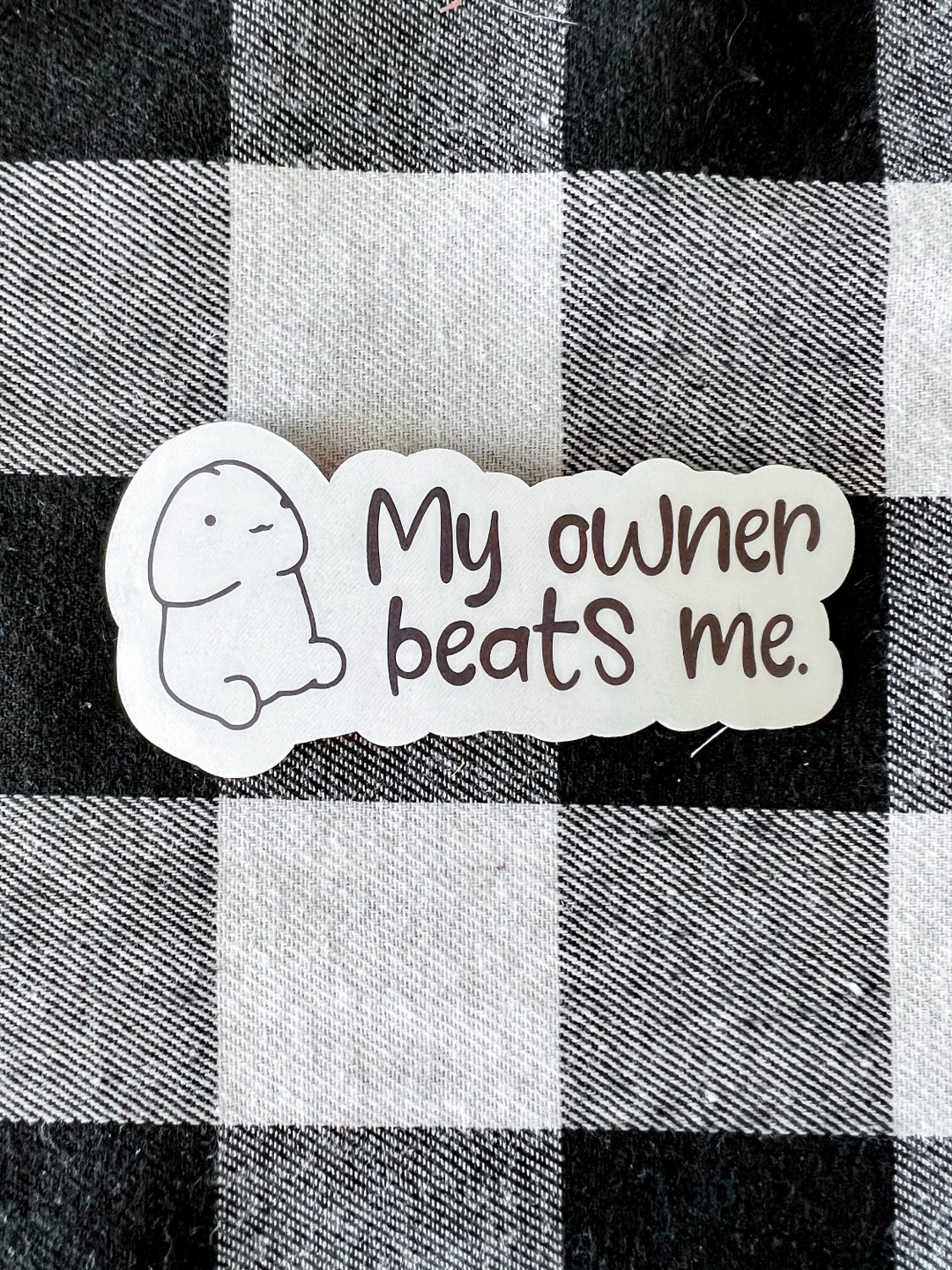 My Owner Beats Me Sticker