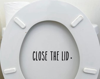 Close the lid funny toilet lid decal vinyl sticker bathroom decor decoration vulgar adult humor