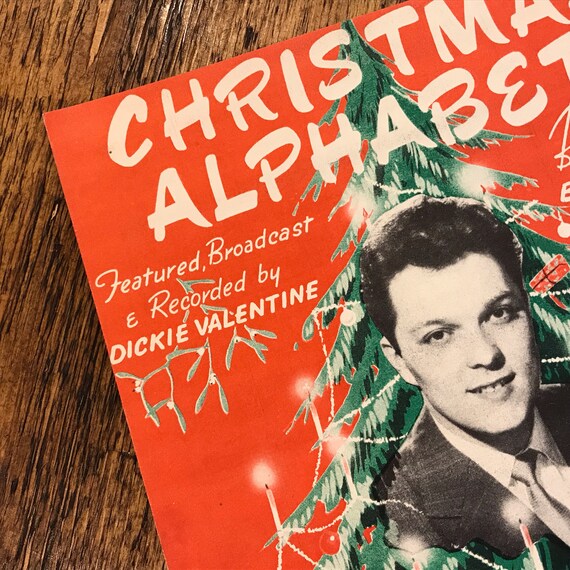 Christmas Alphabet Song Sheet Published In The 50s Recorded By Dickie Valentine Great Xmas Or Holiday Season Music In Near Mint Condition Christmas Alphabet Song Sheet Published In The 50s Recorded By Dickie Valentine Great Xmas Or Holiday Season Music In Near Mint Condition