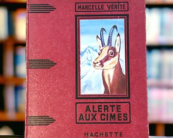 Alerte Aux Cimes large illustrated vintage red French book, Marcelle Verite, Hachette Great Novelists series, display and junk journaling