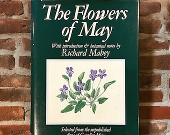 The Flowers of May by Richard Mabey, vintage book of Victorian Wild Flower Paintings with botanical notes, junk journal and art inspiration